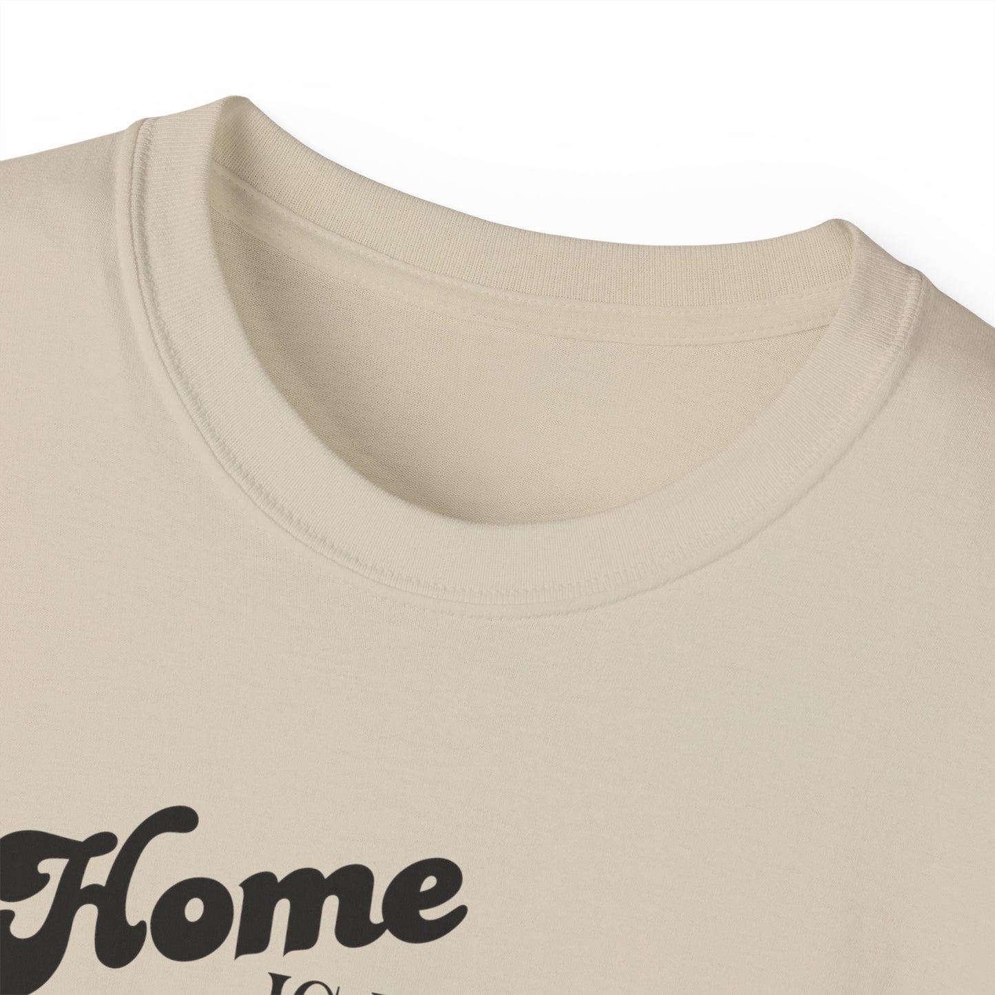 Home Is Where T-Shirt