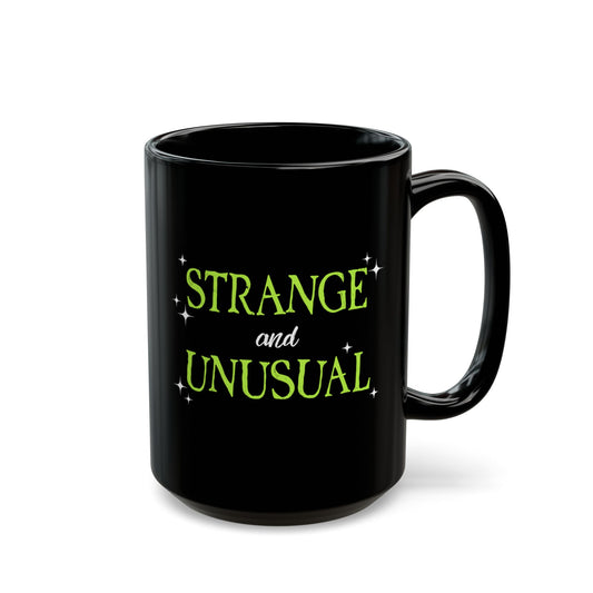 Strange and Unusual Mug