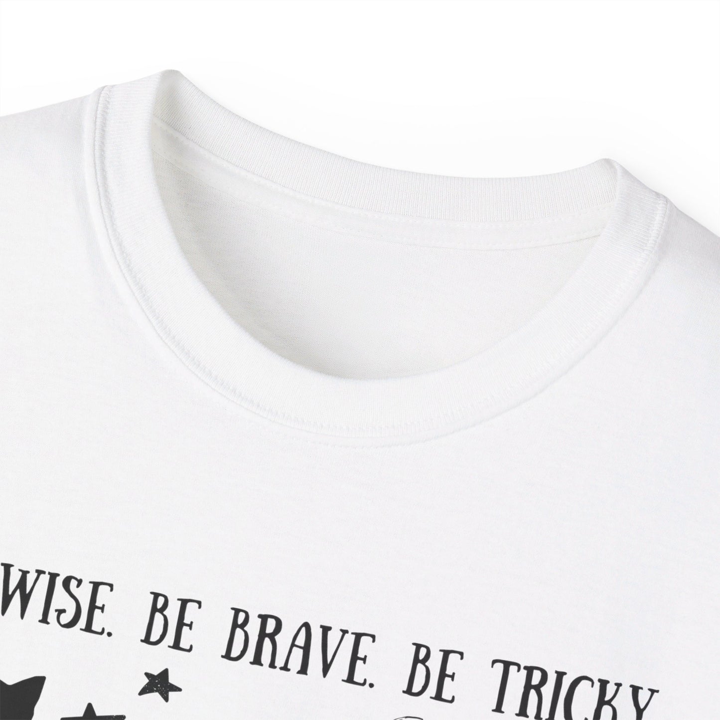 Be Brave T-Shirt