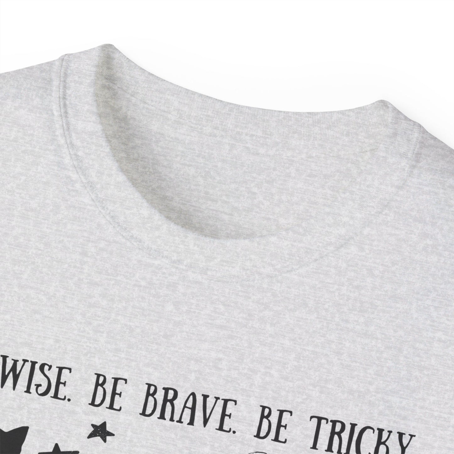 Be Brave T-Shirt