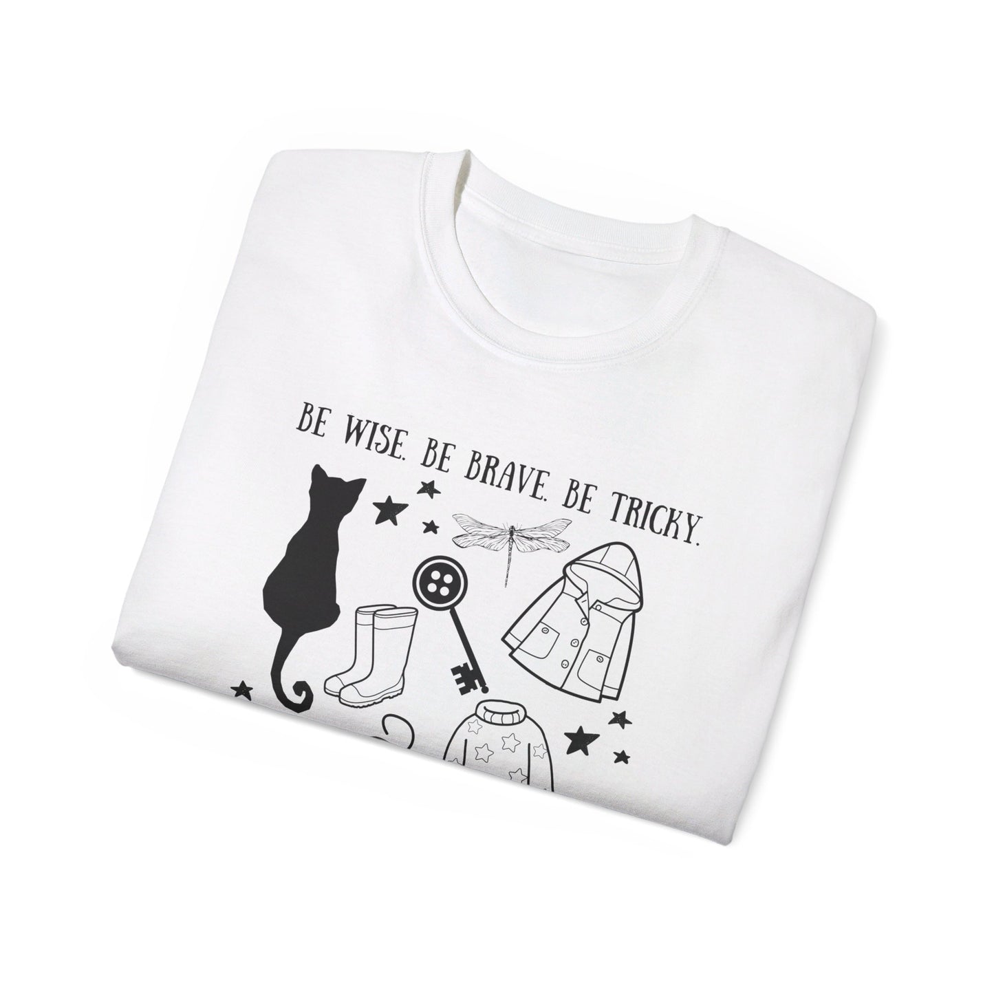 Be Brave T-Shirt