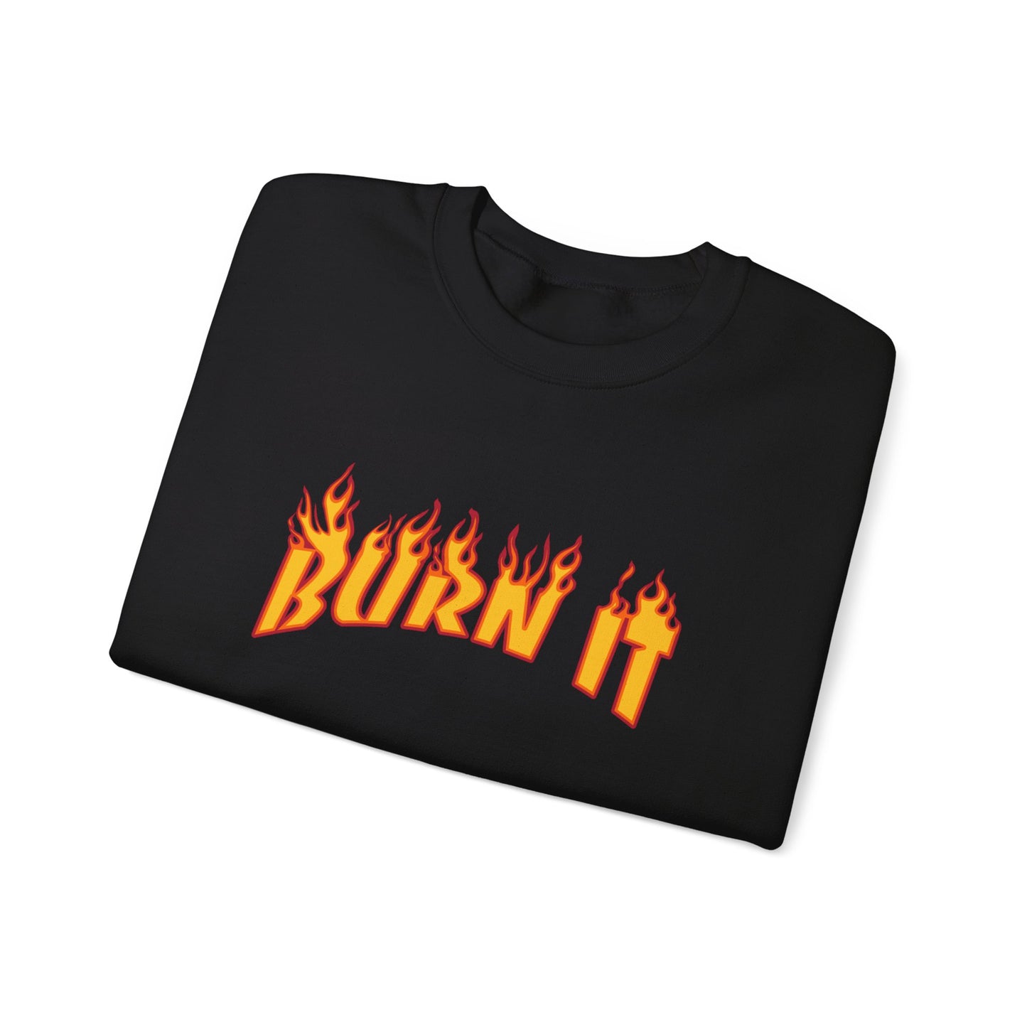 Burn It Crewneck