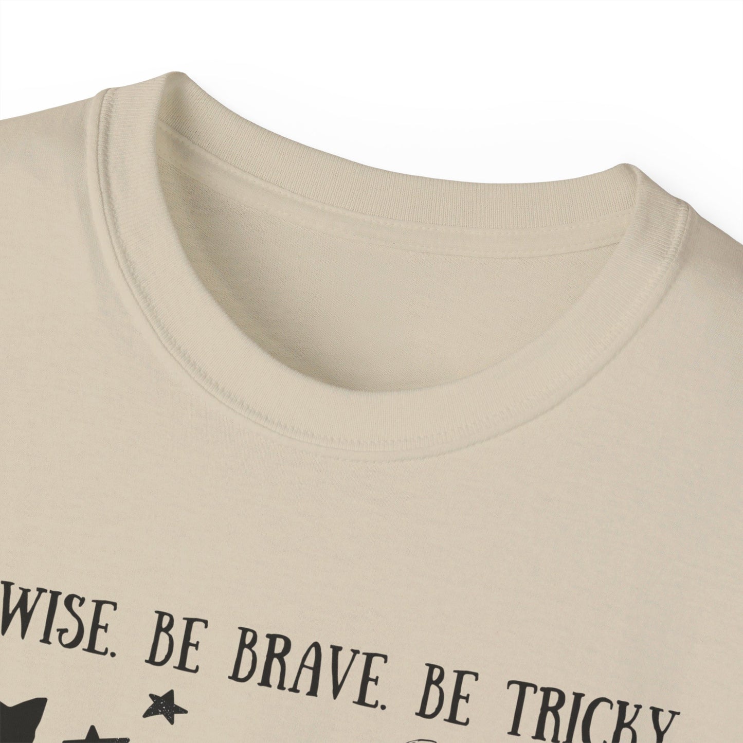 Be Brave T-Shirt